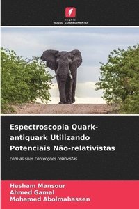 bokomslag Espectroscopia Quark-antiquark Utilizando Potenciais No-relativistas