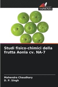 bokomslag Studi fisico-chimici della frutta Aonla cv. NA-7