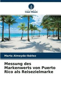 bokomslag Messung des Markenwerts von Puerto Rico als Reisezielmarke