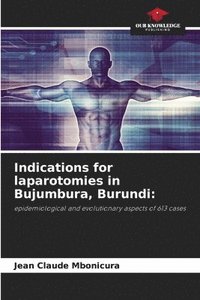bokomslag Indications for laparotomies in Bujumbura, Burundi