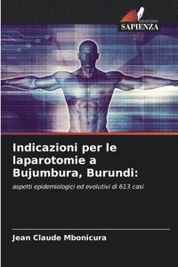 bokomslag Indicazioni per le laparotomie a Bujumbura, Burundi