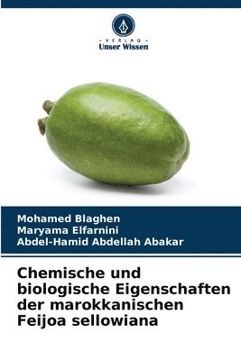 Chemische und biologische Eigenschaften der marokkanischen Feijoa sellowiana 1