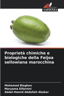bokomslag Propriet chimiche e biologiche della Feijoa sellowiana marocchina