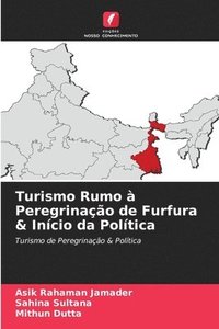 bokomslag Turismo Rumo  Peregrinao de Furfura & Incio da Poltica
