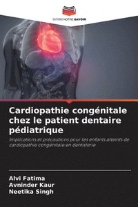 bokomslag Cardiopathie congenitale chez le patient dentaire pediatrique