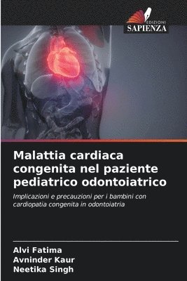 Malattia cardiaca congenita nel paziente pediatrico odontoiatrico 1