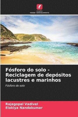 Fsforo do solo - Reciclagem de depsitos lacustres e marinhos 1