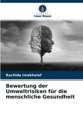 Bewertung der Umweltrisiken fr die menschliche Gesundheit 1