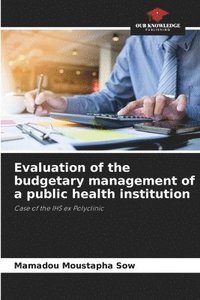bokomslag Evaluation of the budgetary management of a public health institution