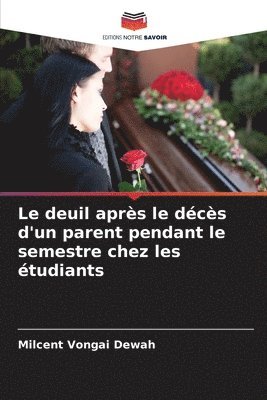 Le deuil apres le deces d'un parent pendant le semestre chez les etudiants 1