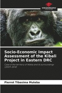 bokomslag Socio-Economic Impact Assessment of the Kibali Project in Eastern DRC