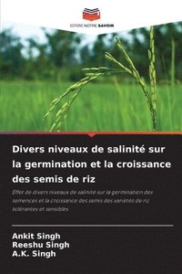 bokomslag Divers niveaux de salinite sur la germination et la croissance des semis de riz