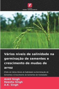 bokomslag Varios niveis de salinidade na germinacao de sementes e crescimento de mudas de arroz