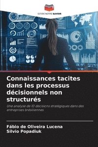 bokomslag Connaissances tacites dans les processus dcisionnels non structurs