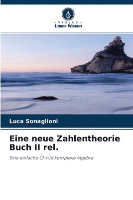 Eine neue Zahlentheorie Buch II rel. 1