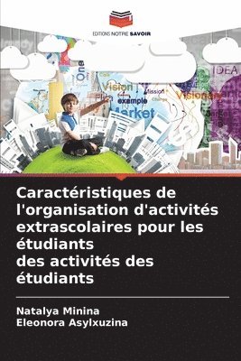 Caractristiques de l'organisation d'activits extrascolaires pour les tudiants des activits des tudiants 1