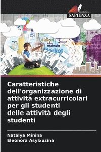 bokomslag Caratteristiche dell'organizzazione di attivit extracurricolari per gli studenti delle attivit degli studenti