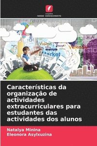 bokomslag Caractersticas da organizao de actividades extracurriculares para estudantes das actividades dos alunos