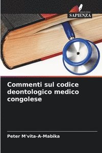 bokomslag Commenti sul codice deontologico medico congolese