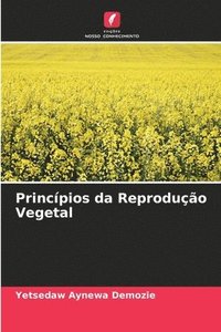bokomslag Princpios da Reproduo Vegetal