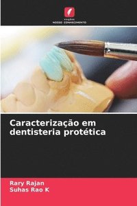 bokomslag Caracterizao em dentisteria prottica