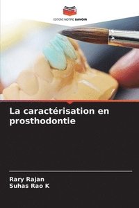bokomslag La caractrisation en prosthodontie