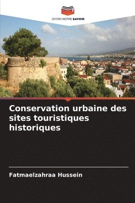 Conservation urbaine des sites touristiques historiques 1