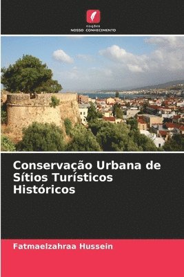 bokomslag Conservao Urbana de Stios Tursticos Histricos