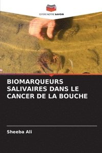bokomslag Biomarqueurs Salivaires Dans Le Cancer de la Bouche