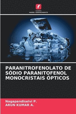 bokomslag Paranitrofenolato de Sdio Paranitofenol Monocristais pticos