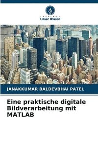 bokomslag Eine praktische digitale Bildverarbeitung mit MATLAB