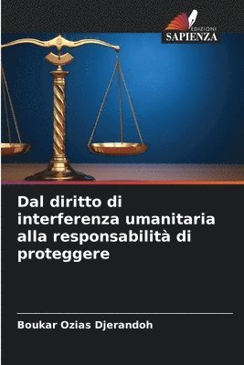 bokomslag Dal diritto di interferenza umanitaria alla responsabilit di proteggere