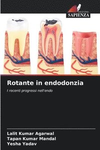 bokomslag Rotante in endodonzia