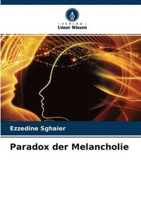 bokomslag Paradox der Melancholie