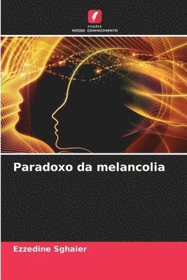 bokomslag Paradoxo da melancolia