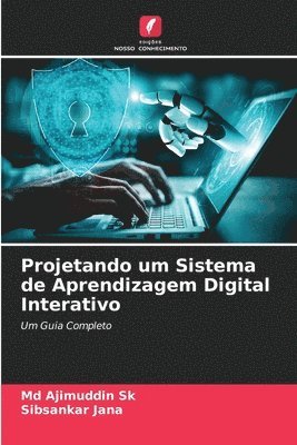 Projetando um Sistema de Aprendizagem Digital Interativo 1
