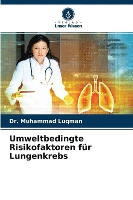 bokomslag Umweltbedingte Risikofaktoren fr Lungenkrebs