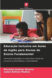 bokomslag Educao Inclusiva em Aulas de Ingls para Alunos do Ensino Fundamental