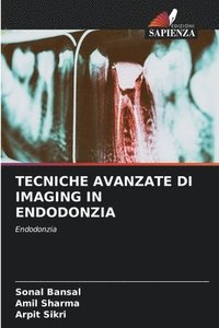 bokomslag Tecniche Avanzate Di Imaging in Endodonzia