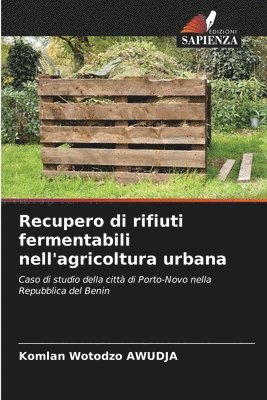 Recupero di rifiuti fermentabili nell'agricoltura urbana 1