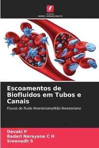 bokomslag Escoamentos de Biofluidos em Tubos e Canais