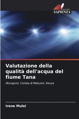 Valutazione della qualit dell'acqua del fiume Tana 1