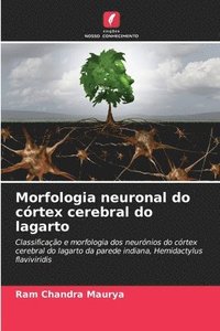 bokomslag Morfologia neuronal do crtex cerebral do lagarto