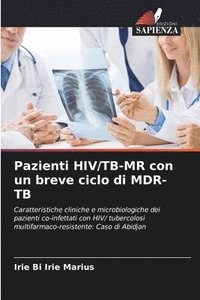 bokomslag Pazienti HIV/TB-MR con un breve ciclo di MDR-TB