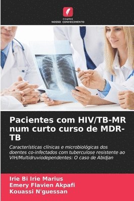 Pacientes com HIV/TB-MR num curto curso de MDR-TB 1