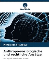 bokomslag Anthropo-soziologische und rechtliche Ansatze