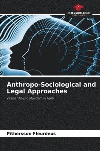 bokomslag Anthropo-Sociological and Legal Approaches