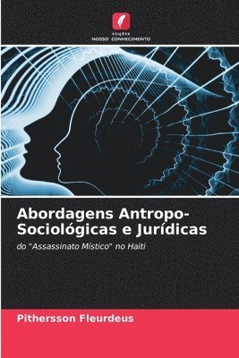 Abordagens Antropo-Sociologicas e Juridicas 1