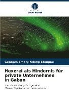 bokomslag Hexerei als Hindernis für private Unternehmen in Gabun