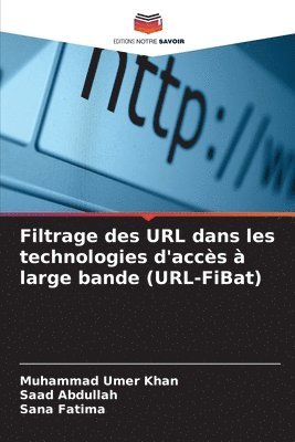 bokomslag Filtrage des URL dans les technologies d'accs  large bande (URL-FiBat)